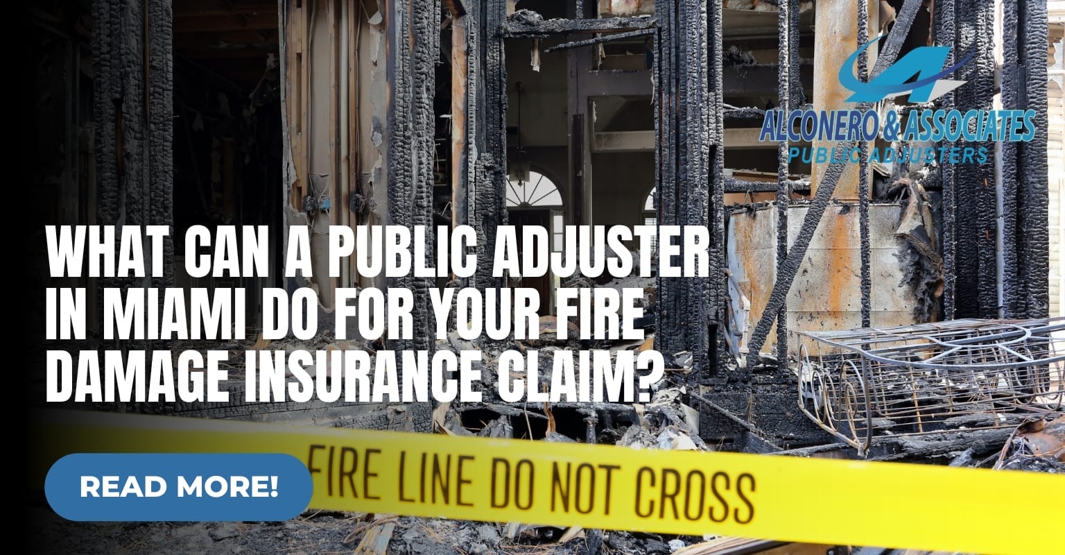 What Can a Public Adjuster in Miami Do for Your Fire Damage Insurance Claim?