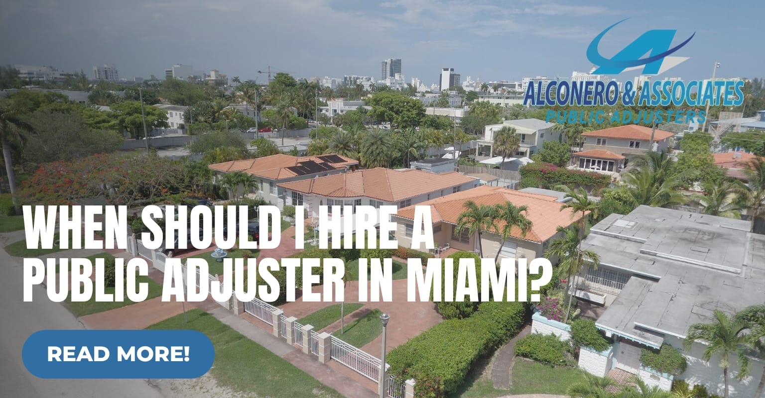 When Should I Hire a Public Adjuster in Miami?
